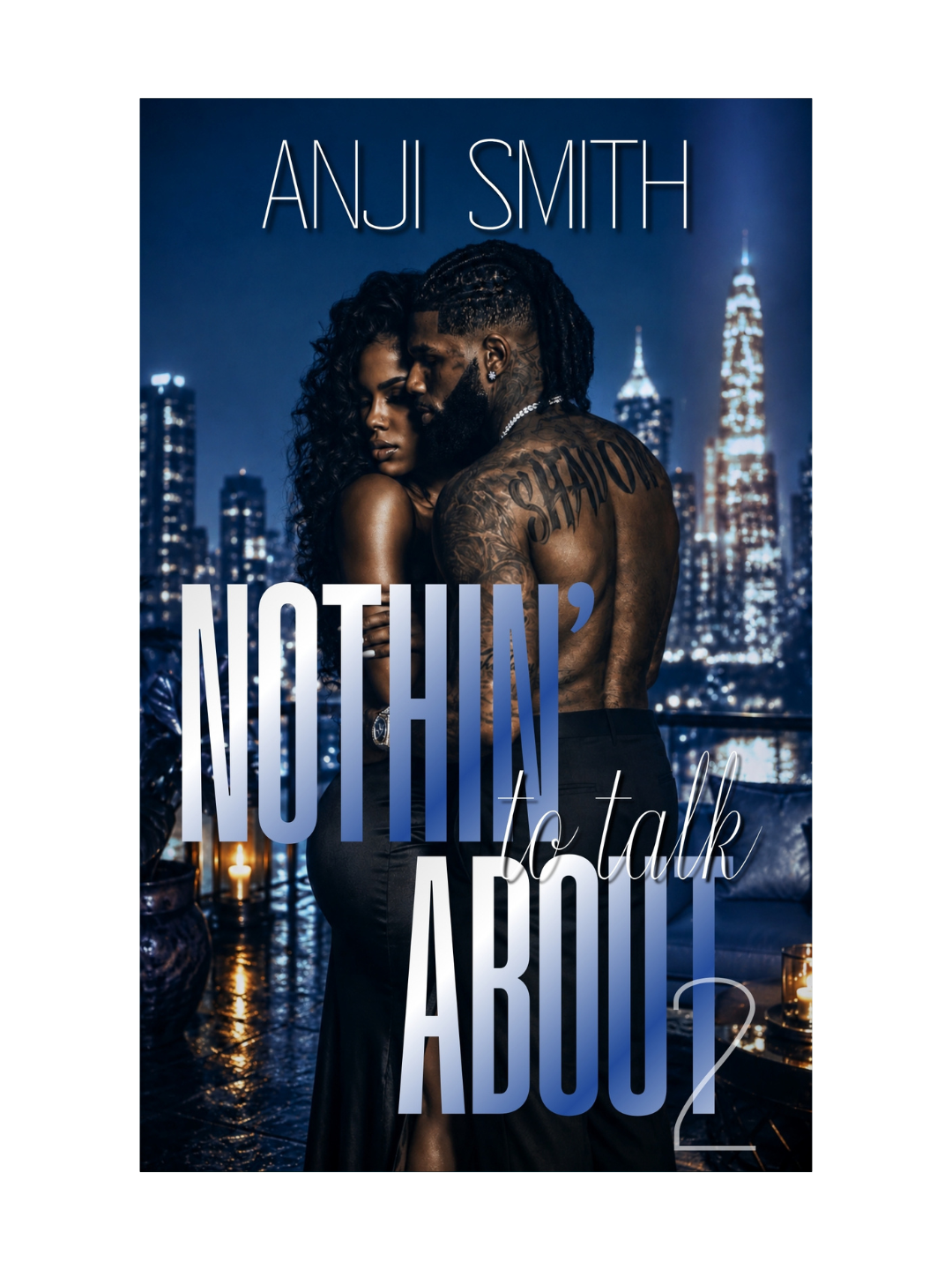 Nothin' to Talk About: Part 2 (Coming Soon)
